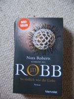So tödlich wie die Liebe Nora Roberts J. D. Robb