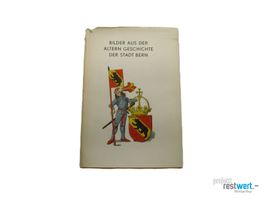 Bilder aus der ältern Geschichte der Stadt Bern