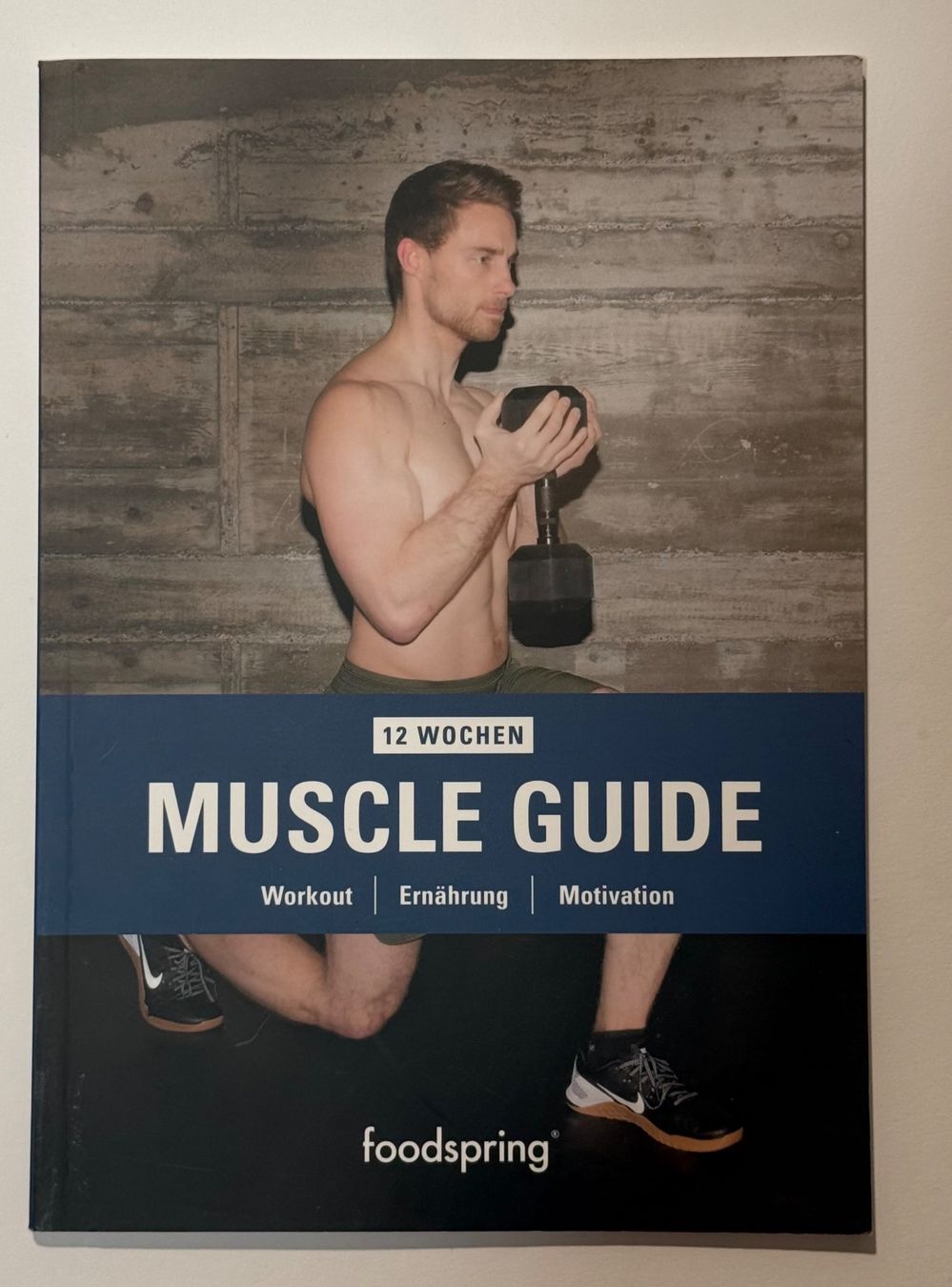 Bücher: 12 Wochen Muscle Guide | foodspring – Gebraucht aus Rapperswil SG von Maria_________