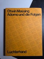 Otwin Massing - Adorno und die Folgen - Luchterhand - 1970