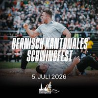 ⚠️3 GUTE SITZPLÄTZE BERNISCH - KANTONALE SCHWINGFEST 05.07.
