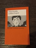 Anna Gavalda: 35 kilos d‘espoir