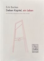 Backes Erik, Sieben Kapitel, ein Leben
