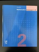 Mathematik 2 Lösungshefte I-III Sekundarstufe I 