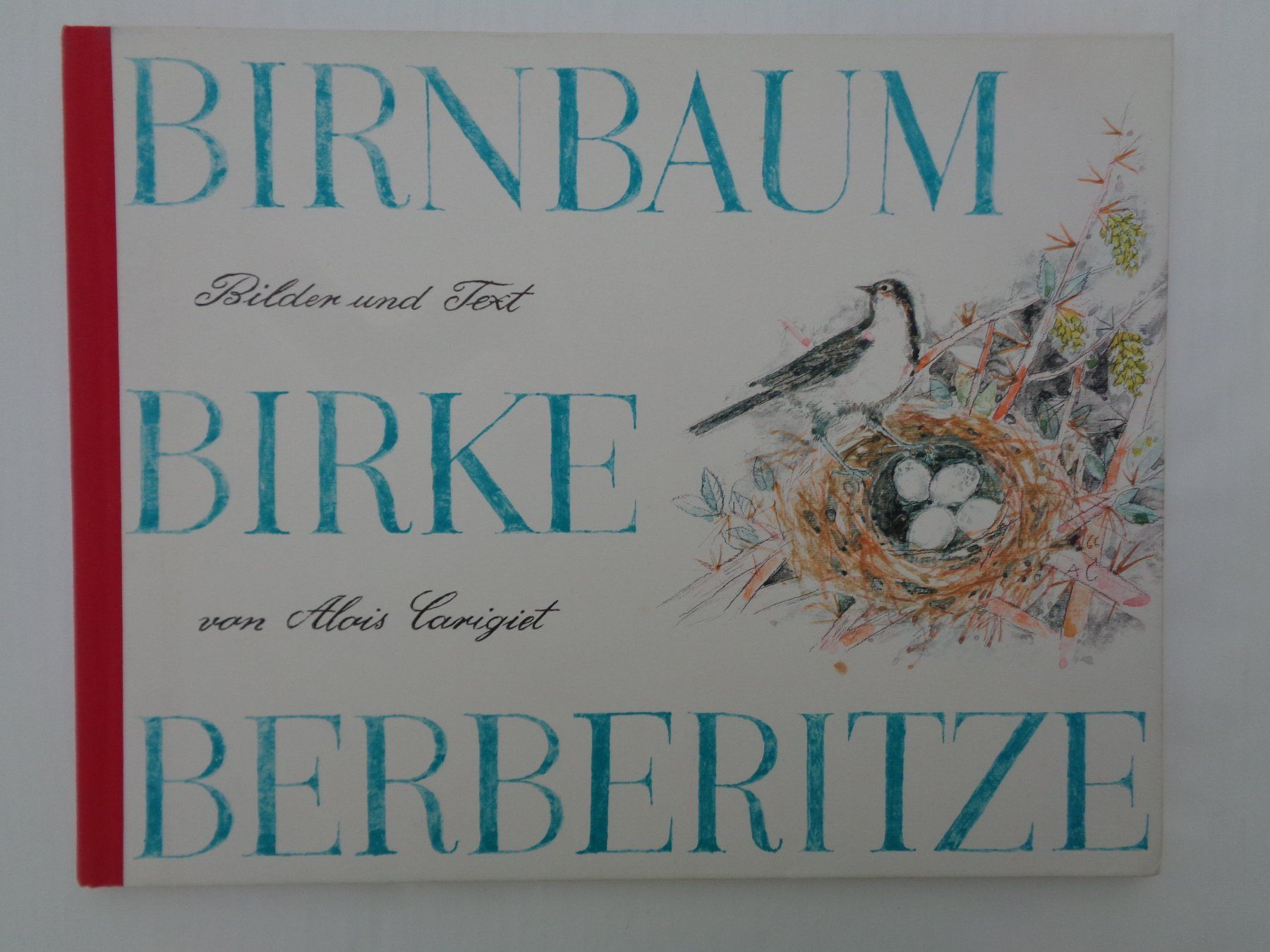 Libri: Birnbaum Birke Berberitze A. Carigiet – Usato da Chur venduto da Oregano1