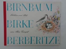 Birnbaum Birke Berberitze A. Carigiet