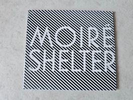 Moiré  -  Shelter  /  Neuwertig