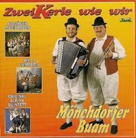 Zwei Kerle wie wir - Mönchdorfer Buam (F2)