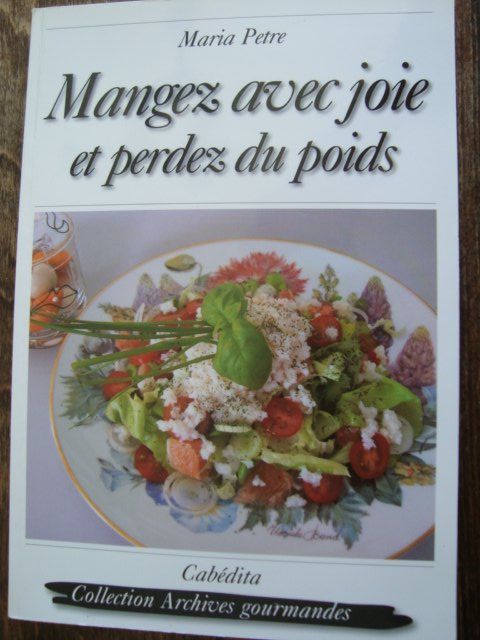 Libri: Mangez avec joie et perdez du poids – Nuovo (secondo la descrizione) da Fribourg venduto da ruswil007