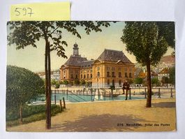 alte Ansichtskarte Neuchâtel Hôtel des Postes, 1913