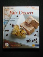 Ralf Kabelitz Fair Dessert 50 süsse Überraschungen Havelaar