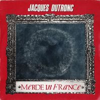 Dutronc Jacques: Merde In France 7"