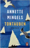 Tontauben – Annette Mingels – Roman – Penguin – gut gelesen