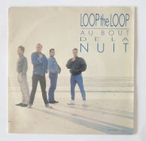 LOOP THE LOOP - AU BOUT DE LA NUIT