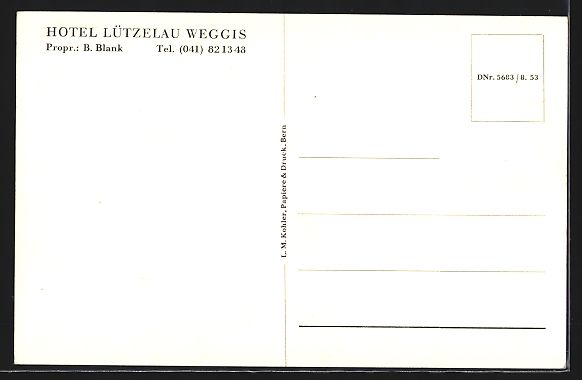 Ansichtskarten: Weggis, Hotel Lützelau, Propr. B. Blank – Gebraucht aus Berlin von bartko-reher 1