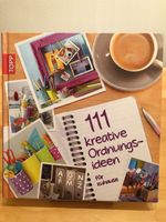 111 kreative Ordnungsideen für zuhause