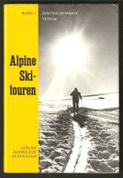 SAC-Führer, Alpine Skitouren Band 1 Zentralschweiz Tessin