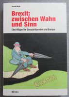 Brexit : zwischen Wahn und Sinn - von Gerald Hosp