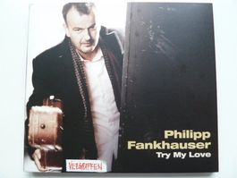 Philipp Fankhauser - Try my love  (International Edition)