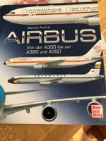 Buch AIRBUS von der A300 bis ztur A380 und A350