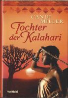 Miller Candi - Tochter der Kalahari (geb) / Roman