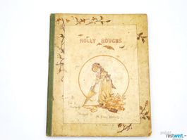 Antikes Kinderbuch Holly Boughs F.E. Weatherly