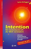 Intention - Mit Gedankenkraft die Welt verändern [Buch]