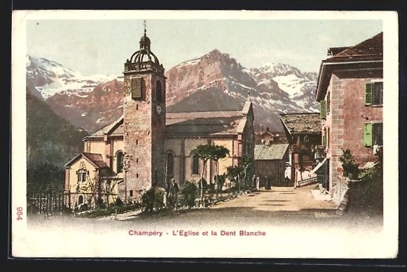 Cartes postales: Champéry, L'Eglise et la Dent Blanche – D'occasion à Berlin par bartko-reher