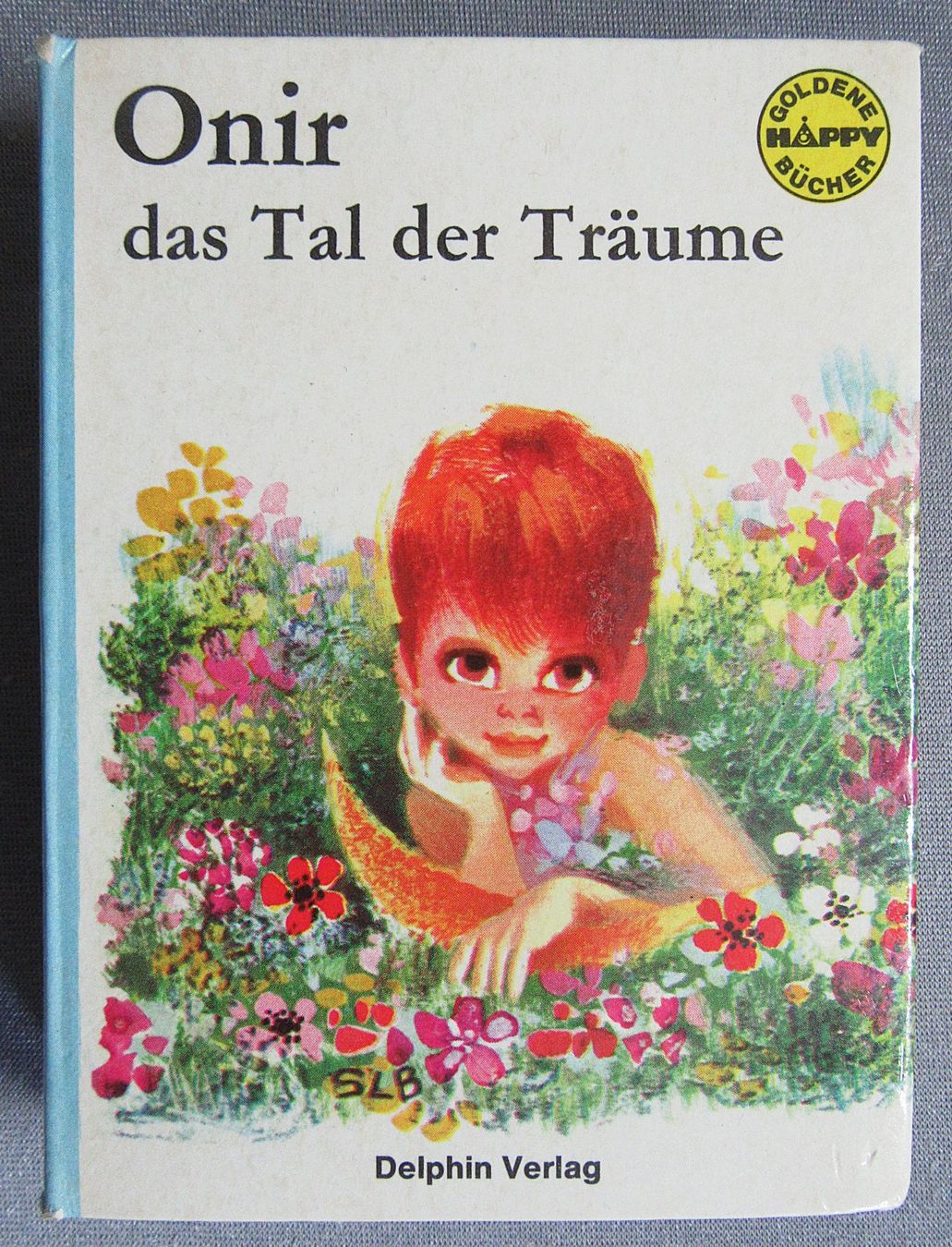 Bücher: Onir das Tal der Träume - Goldene Häppy Bücher – Gebraucht aus Auenstein von Padabimbim