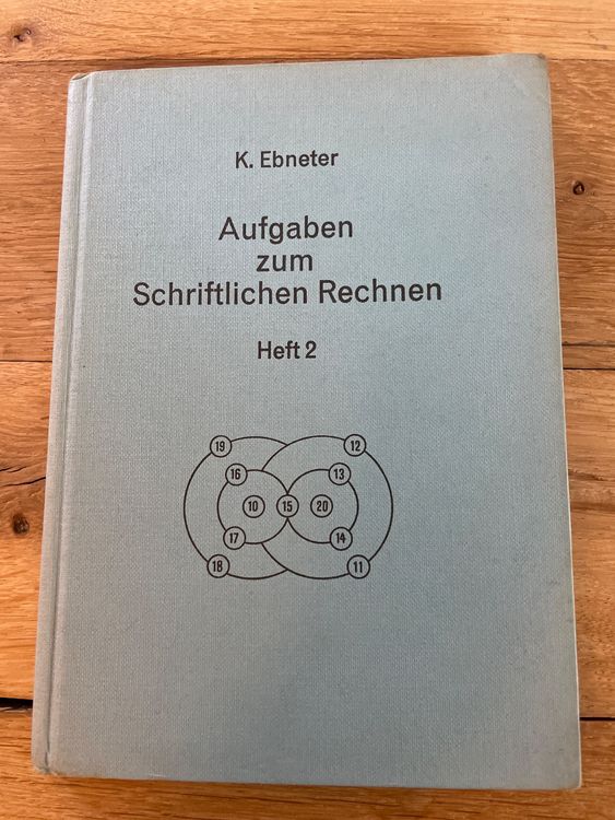 K. Ebneter Aufgaben zum Schriftlichen Rechnen 2. Heft 1962 (Gebraucht ...