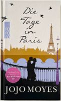 Die Tage in Paris – Jojo Moyes – Erzählung – Rowohlt – Top