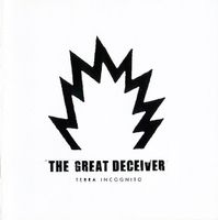 The Great Deceiver – Terra Incognito - Vergriffen! - a