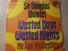 Vinyl-Single Sir Douglas - Wasted Days Wasted Nights