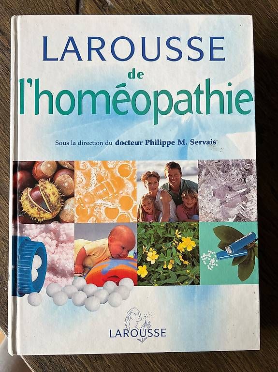 Libri: Larousse de l' homeopathie, Dr. Philippe Servais – Usato da Onex venduto da mirza02