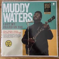 Muddy Waters - I Got My Brand On You / EU-Press. 2015 - NEW