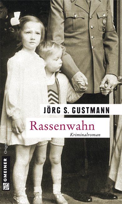 Libri: Gustmann Jörg S.- Rassenwahn / Krimi – Usato da Schaffhausen venduto da buecherlaus-krimi