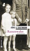 Gustmann Jörg S.- Rassenwahn / Krimi