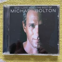 MICHAEL BOLTON-BEST OF/SAID I LOVE YOU
