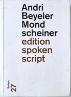 Mondscheiner – Andri Beyeler – Erzählung – TB – gut gelesen