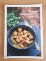 Kochbuch Schweizer Gerichte mit Brot / letzte Gelegenheit!