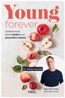 Hyman Mark: Young Forever – auf ewig jung