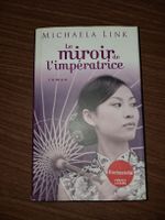 Le miroir de l'impératrice Roman de Michaela Link