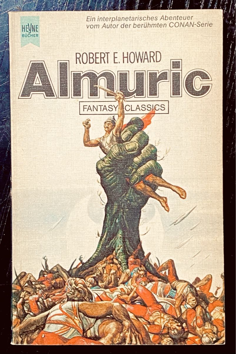 Libri: Almuric - Fantasy Klassiker, Robert E. Howard – Usato da Zuerich venduto da SonderArt-Wertgut