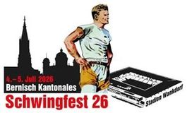 2 x Tickets Bernisch-Kantonale Schwingfest 2026 05.07.26