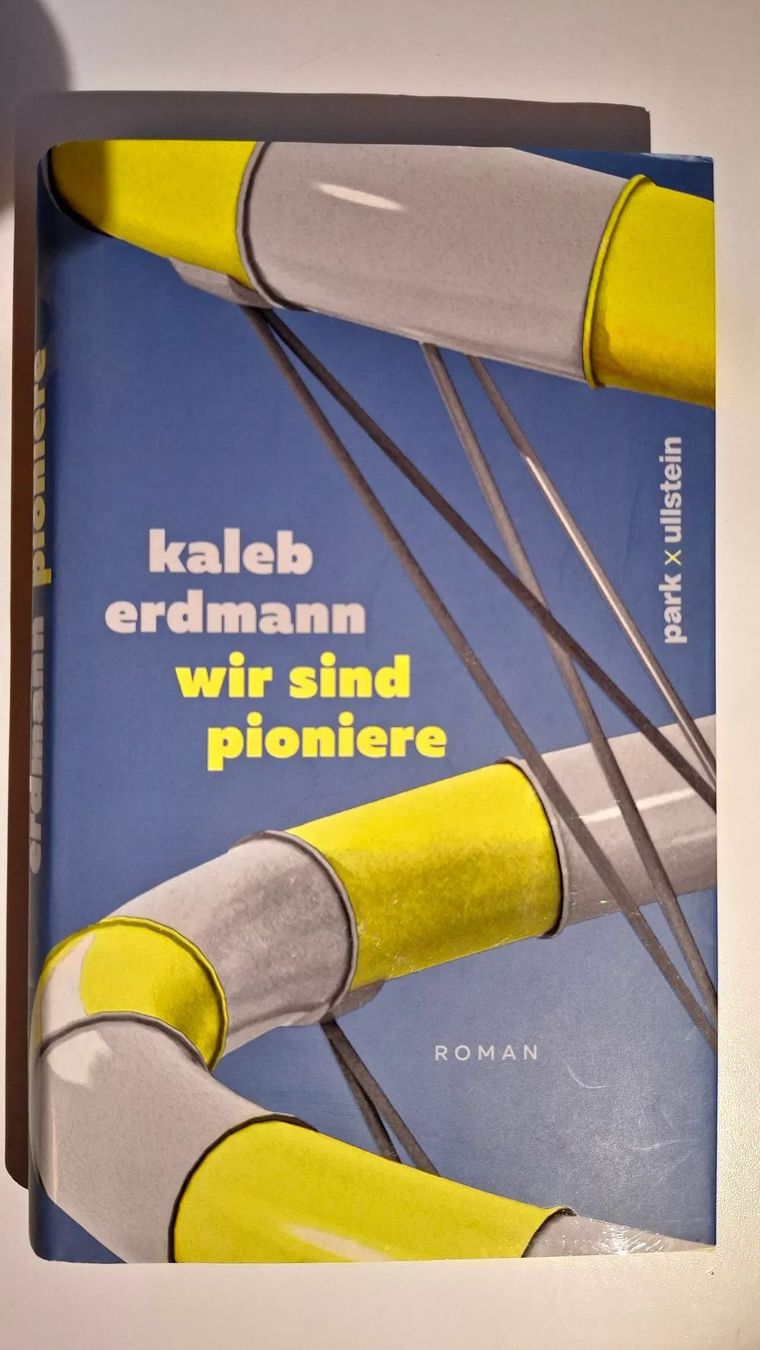 Bücher: Kaleb Erdmann: Wir sind Pioniere – Gebraucht aus Dietikon von Buchantiqdietikon