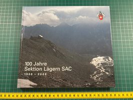 100 Jahre SAC Sektion Lägern, 1900 - 2000