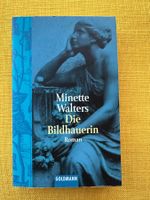 Minette Walters: Die Bildhauerin Roman Taschenbuch