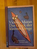 Das Glück der kleinen Dinge - Victoria Moran