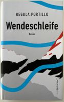 Wendeschleife –  Regula Portillo – Roman – bücherlese – Top