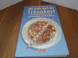 Das grosse Buch der Trennkost - Rezepte von Ursula Summ